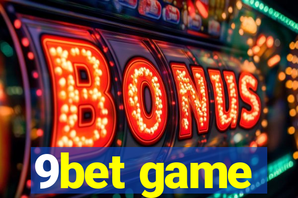 9bet game